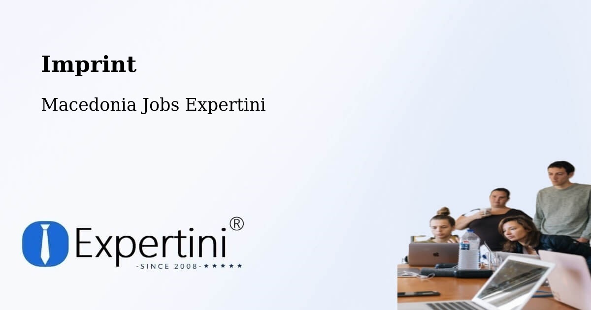 Imprint – Usje - Macedonia Jobs Expertini