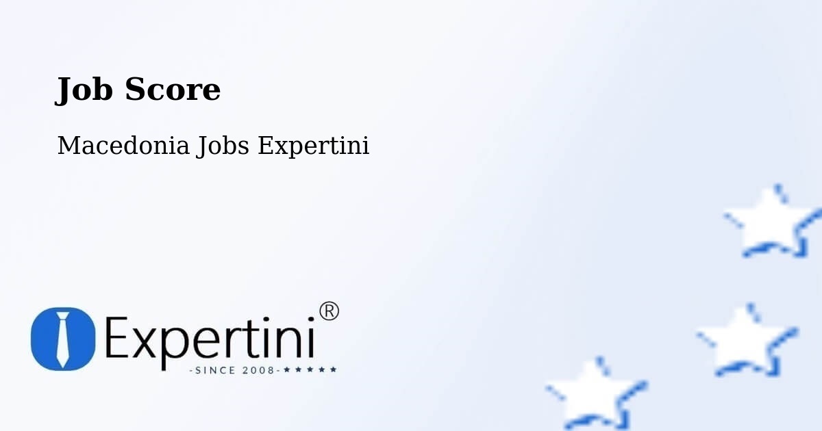 Job Score & Job Description Score Tool – Usje - Macedonia Jobs Expertini
