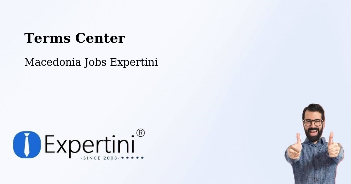 Terms of Service – Usje - Macedonia Jobs Expertini